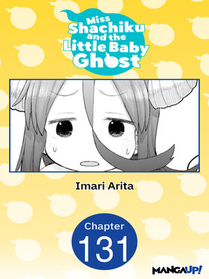cover image of Miss Shachiku and the Little Baby Ghost, Chapter 131